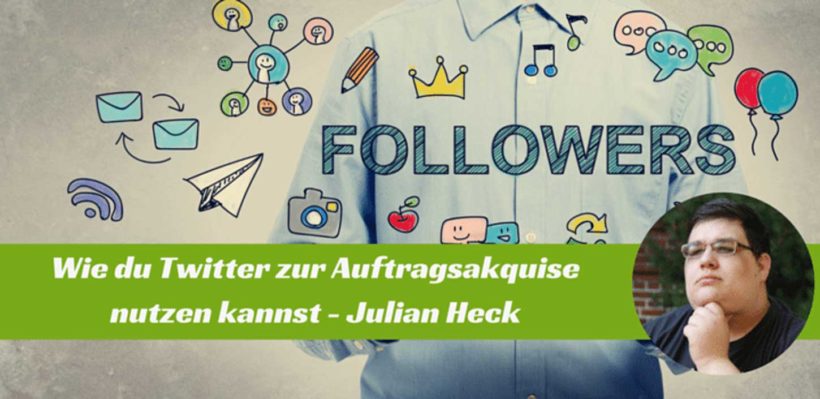 Podcast-Interview mit Julian Heck - Twitter zur Auftragsakquise nutzen