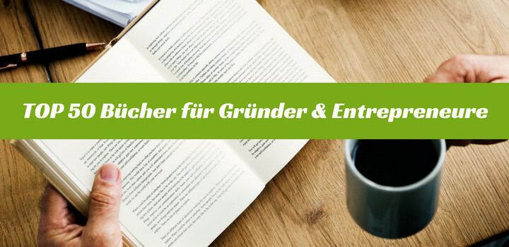 top 50 bücher für gründer und entrepreneure