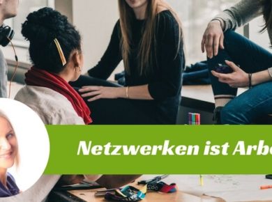 Netzwerken ist Arbeit