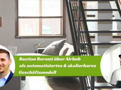 Bastian Barami über das Airbnb-Geschäftsmodell